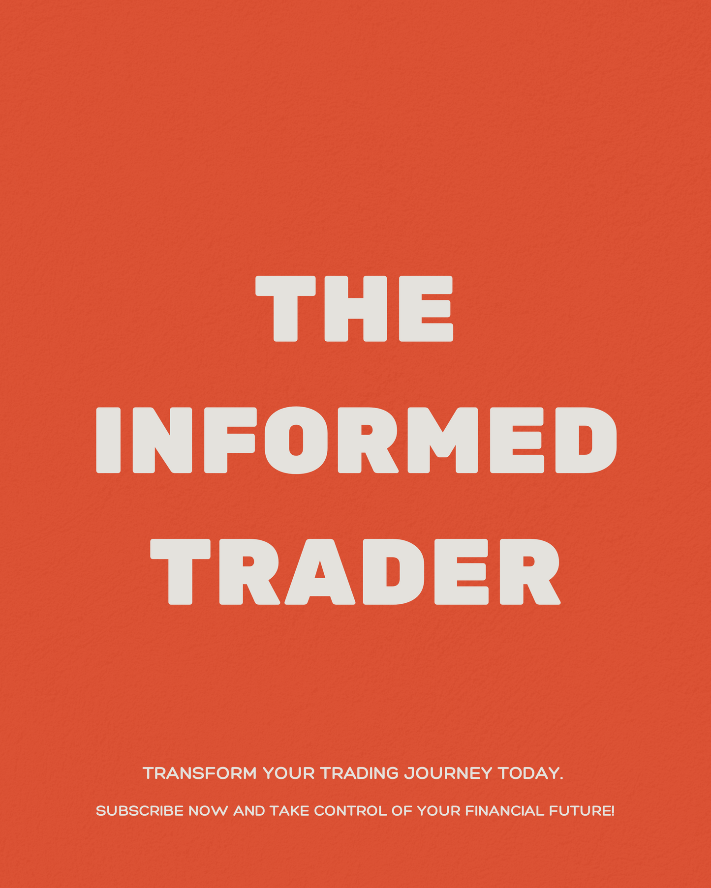 The Informed Trader